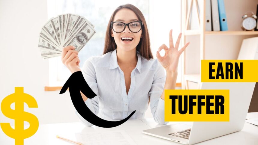 earn tuffer